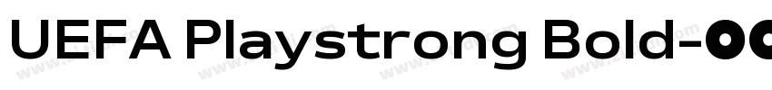UEFA Playstrong Bold字体转换